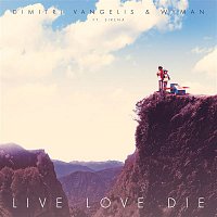 Dimitri Vangelis, Wyman, Sirena – Live Love Die