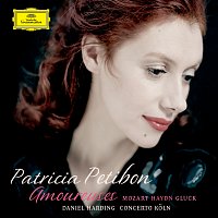 Patricia Petibon, Concerto Koln, Daniel Harding – "Amoureuses" Mozart / Haydn / Gluck