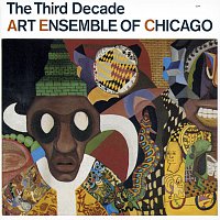 Art Ensemble Of Chicago – The Third Decade