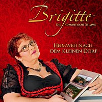 Brigitte – Heimweh nach dem kleinen Dorf