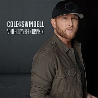 Cole Swindell – Somebody's Been Drinkin'