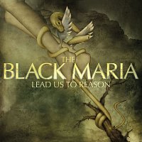 Black Maria – Lead Us To Reason