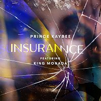 Prince Kaybee, King Monada – Insurance [Edit]