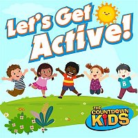 The Countdown Kids – Let's Get Active! (Songs to Move Your Body To)