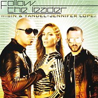 Wisin & Yandel, Jennifer Lopez – Follow The Leader