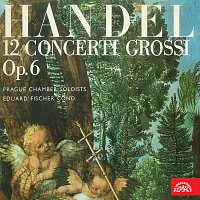 Pražští komorní sólisté – Händel: Concerti grossi, op. 6