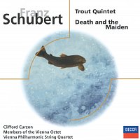 Clifford Curzon, Wiener Oktett, Wiener Philharmonisches Streichquartett – Schubert: Trout Quintet / String Quartet in D minor "Death and the Maiden"