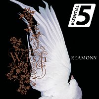 Reamonn – Wish [Essential 5]