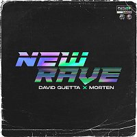 David Guetta x MORTEN – New Rave