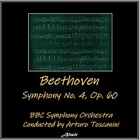 BBC Symphony Orchestra – Beethoven: Symphony No.4, OP. 60