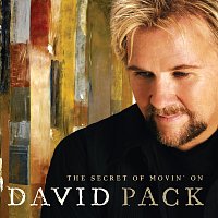 David Pack – The Secret Of Movin' On