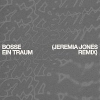 Ein Traum [Jeremia Jones Remix]