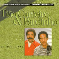 Tiao Carreiro & Pardinho – Selecao de Sucessos 1970-1988