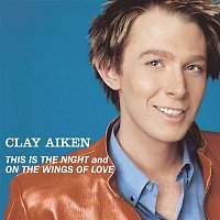 Clay Aiken – Bridge Over Troubled Water/This Is The Night