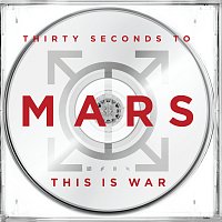 Thirty Seconds To Mars – This Is War