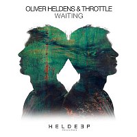 Oliver Heldens & Throttle – Waiting (Extended Mix)