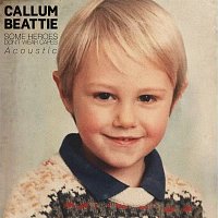 Callum Beattie – Some Heroes Don't Wear Capes [Acoustic]