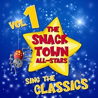 The Snack Town All-Stars – The Snack Town All-Stars Sing The Classics [Volume 1]