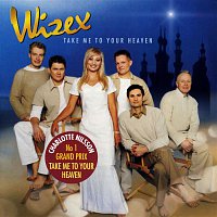 Wizex – Take Me To Your Heaven