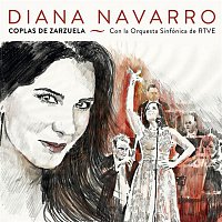 Diana Navarro y Orquesta Sinfónica de RTVE – Coplas de Zarzuela
