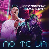 Joey Montana, Lalo Ebratt – No Te Va