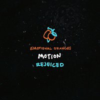Emotional Oranges – Motion [Rejuiced]