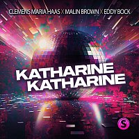 Clemens Maria Haas, Malin Brown, Eddy Bock – Katharine Katharine