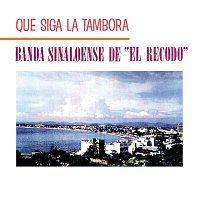 Banda Sinaloense El Recodo De Cruz Lizarraga – Que Siga La Tambora