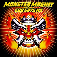 Monster Magnet – God Says No [Deluxe]