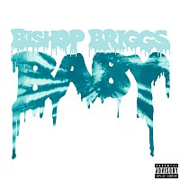 Bishop Briggs – Baby