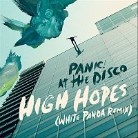 Panic! At The Disco – High Hopes (White Panda Remix)