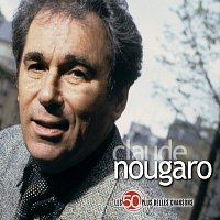 Claude Nougaro – Les 50 Plus Belles Chansons