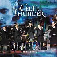 Celtic Thunder – Act Two