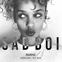 Raaban, Wankelmut, Izzy Bizu – Sad Boi