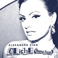 Alexandra Stan – Cliche (Hush Hush)