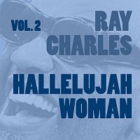 Ray Charles – Hallelujah Woman Vol. 2