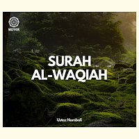 Masyhur – Surah Al-Waqiah - Surah amalan untuk rezeki dan kekayaan melimpah ruah - Bacaan Merdu (NEW) Ustaz Hambali