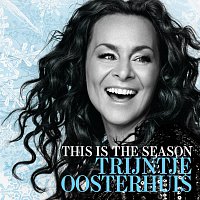 Trijntje Oosterhuis – This Is The Season