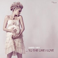 Missy May – ...To The One I Love