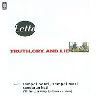Letto – Truth, Cry and Lie