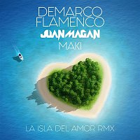Demarco Flamenco & Juan Magán & MAKI – La isla del amor (RMX)