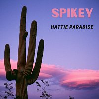 Hattie Paradise – Spikey