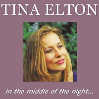 Tina Elton – In The Middle Of The Night