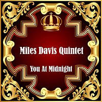 Miles Davis Quintet – You At Midnight