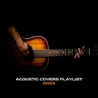 Různí interpreti – Acoustic Covers Playlist 2023