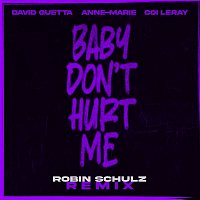 David Guetta & Anne-Marie & Coi Leray – Baby Don't Hurt Me (Robin Schulz Remix)