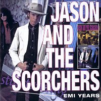 Jason & The Scorchers – EMI Years