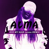 Alma – Dye My Hair [Lenno Remix]
