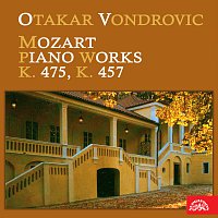 Otakar Vondrovic – Mozart: Skladby pro klavír K. 475, K 457