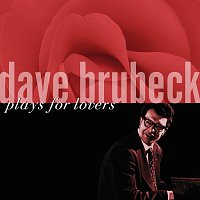 Dave Brubeck – Plays For Lovers